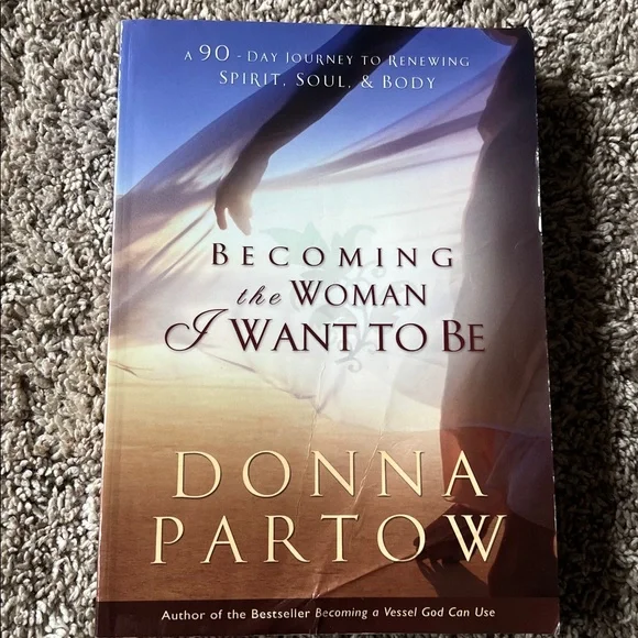 Becoming the Woman I Want to Be by Donna Partow Book - Picture 2 of 6